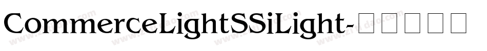 Commerce Light SSi Light字体转换